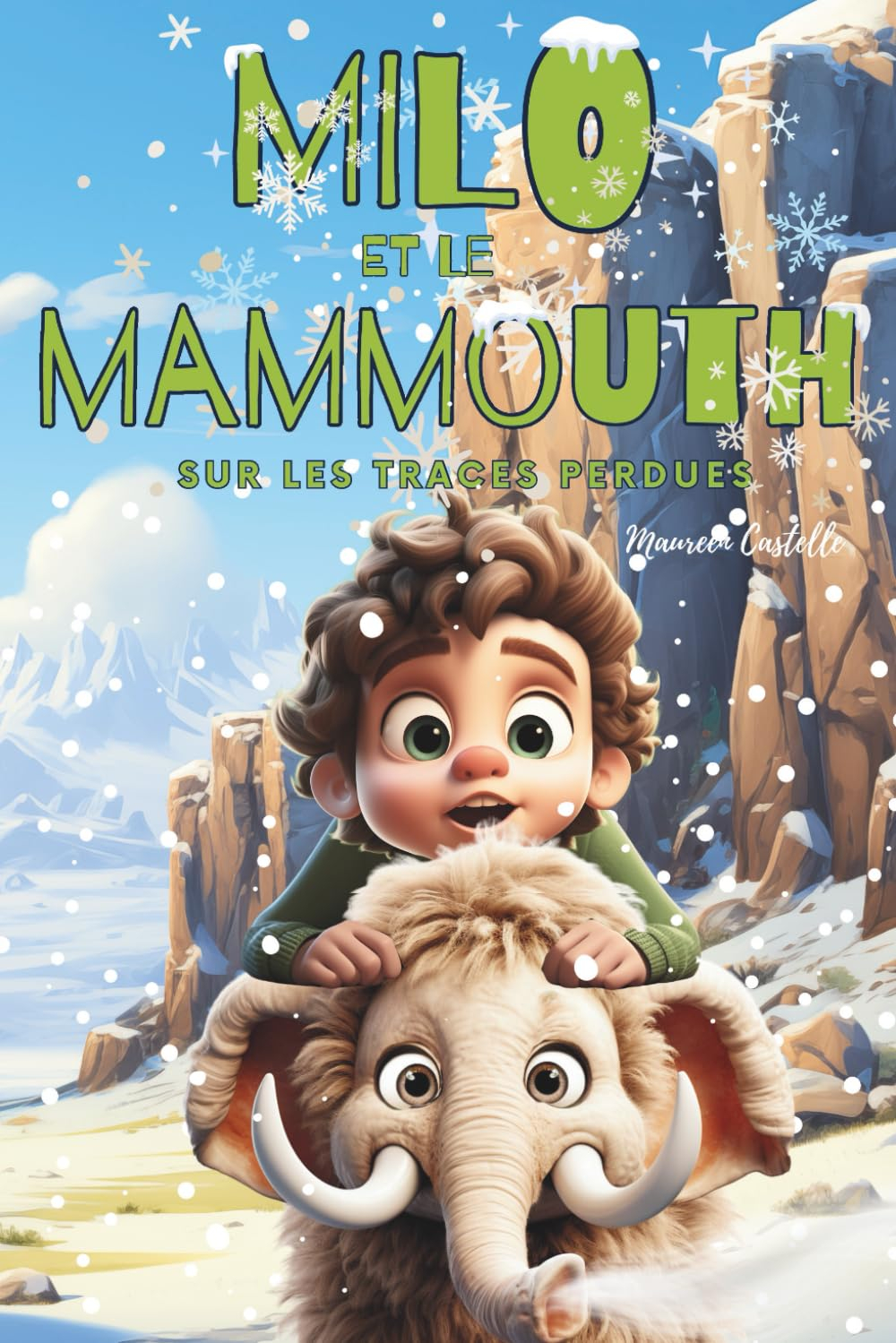 MILO ET LE MAMMOUTH, À LA RECHERCHE DES TRACES PERDUES: Un petit garçon voyage avec ses pierres magi