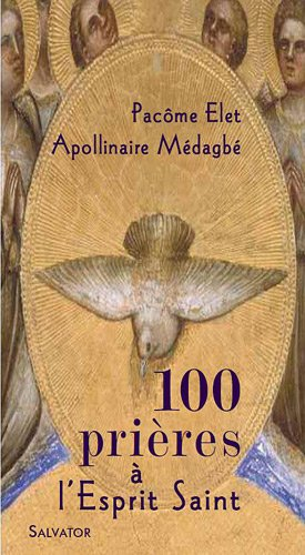 100 prières à l'Esprit Saint