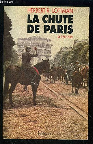 La chute de Paris : 14 juin 1940
