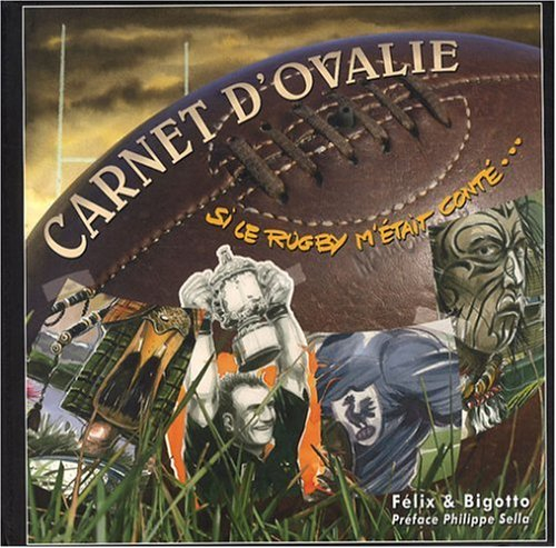 Carnet d'ovalie : si le rugby m'était conté...