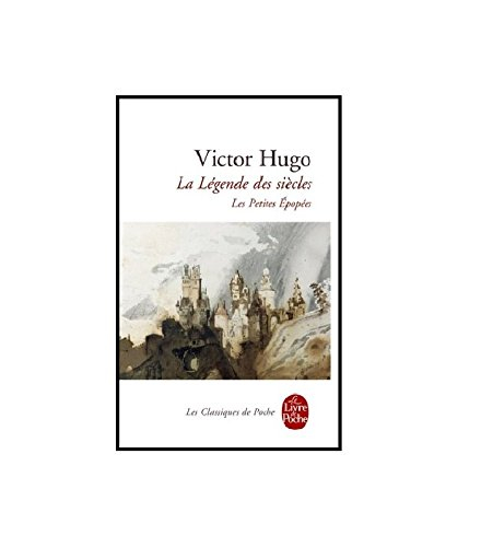 La légende des siècles : histoire, les petites épopées