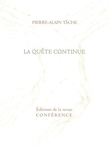 La quête continue