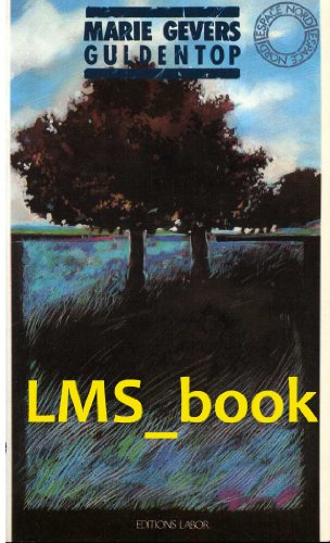 Guldentop : histoire d'un fantôme