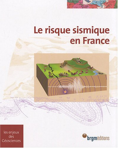 Le risque sismique en France