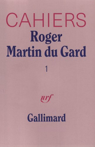 Cahiers Roger Martin du Gard. Vol. 1