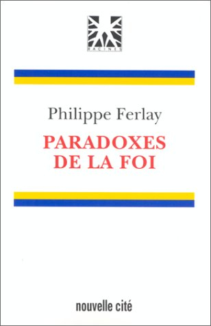 Paradoxes de la foi