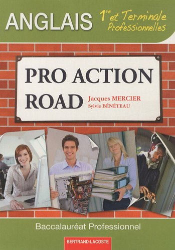 Pro action road, anglais : 1re et terminale professionnelles