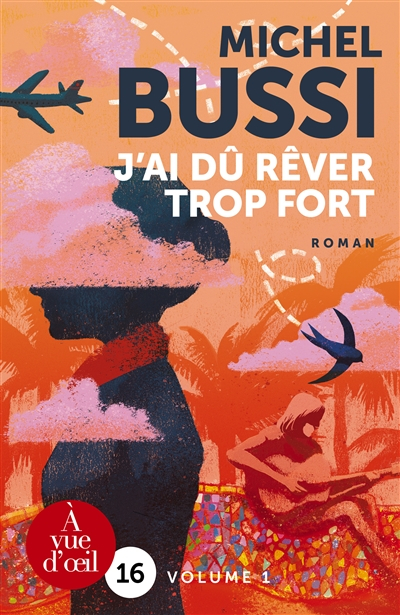 J'ai dû rêver trop fort