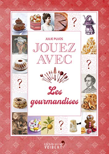 Jouez avec les gourmandises