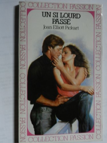 un si lourd passé