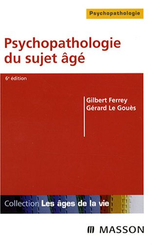 Psychopathologie du sujet âgé
