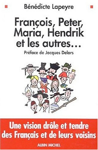 François, Peter, Maria, Hendrik et les autres