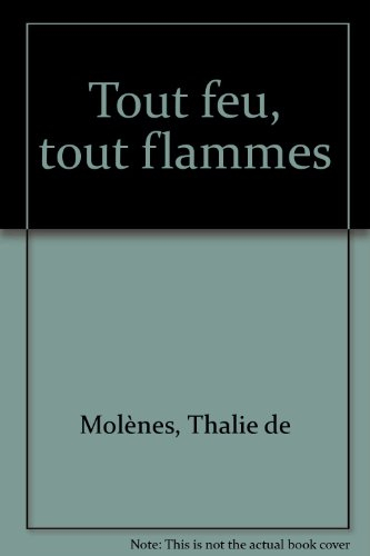 Tout feu, tout flamme
