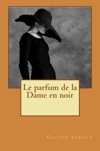 le parfum de la dame en noir