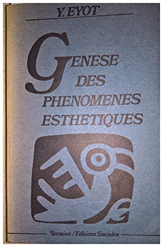 genèse des phénomènes esthétiques