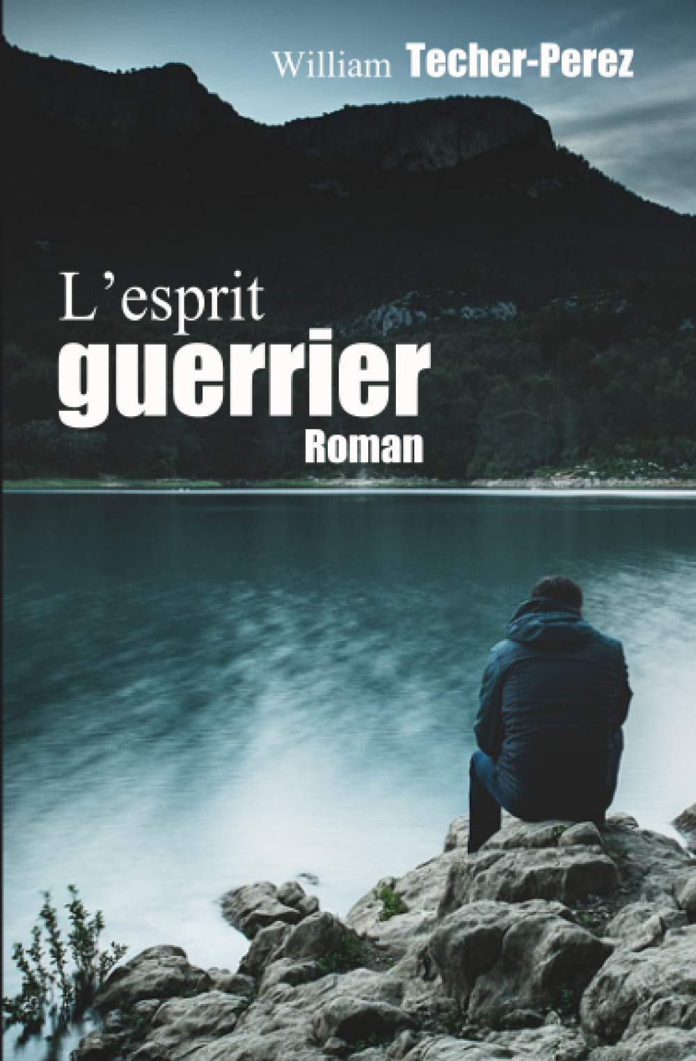 L'esprit guerrier