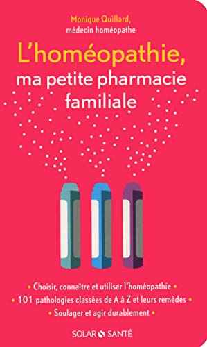 L'homéopathie, ma petite pharmacie familiale