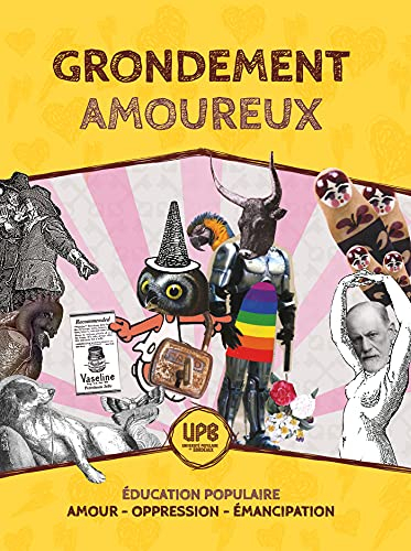Grondement amoureux : éducation populaire : amour, oppression, émancipation