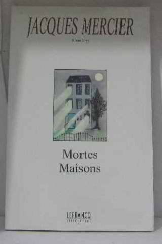 Mortes maisons