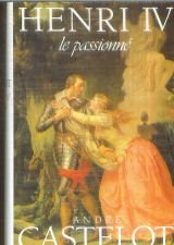 henri iv le passionné