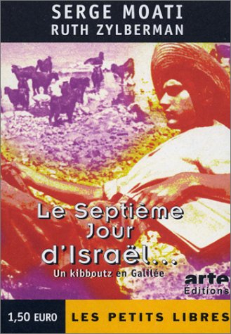 Le septième jour d'Israël : un kibboutz en Galilée