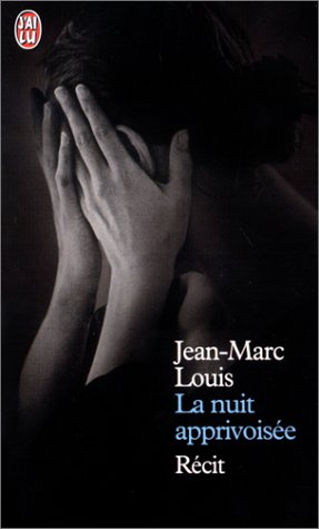 La nuit apprivoisée