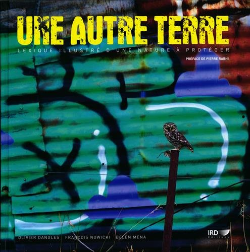 Une autre Terre : lexique illustré d'une nature à protéger