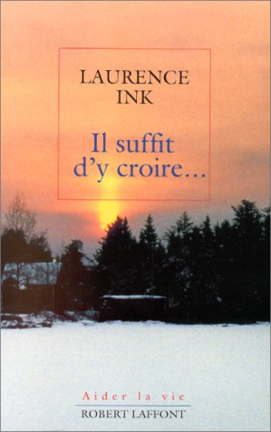 il suffit d'y croire