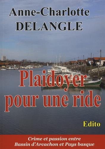 Plaidoyer pour une ride