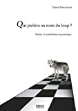 Franc-maconnerie - t- - qui parlera du loup ? - la nature et le symbolisme maconnique
