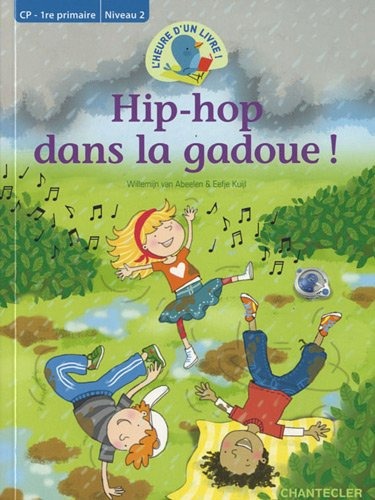 Hip-hop dans la gadoue : CP-1re primaire, niveau 2