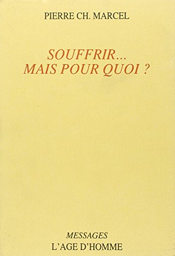 Souffrir... mais pour quoi ?