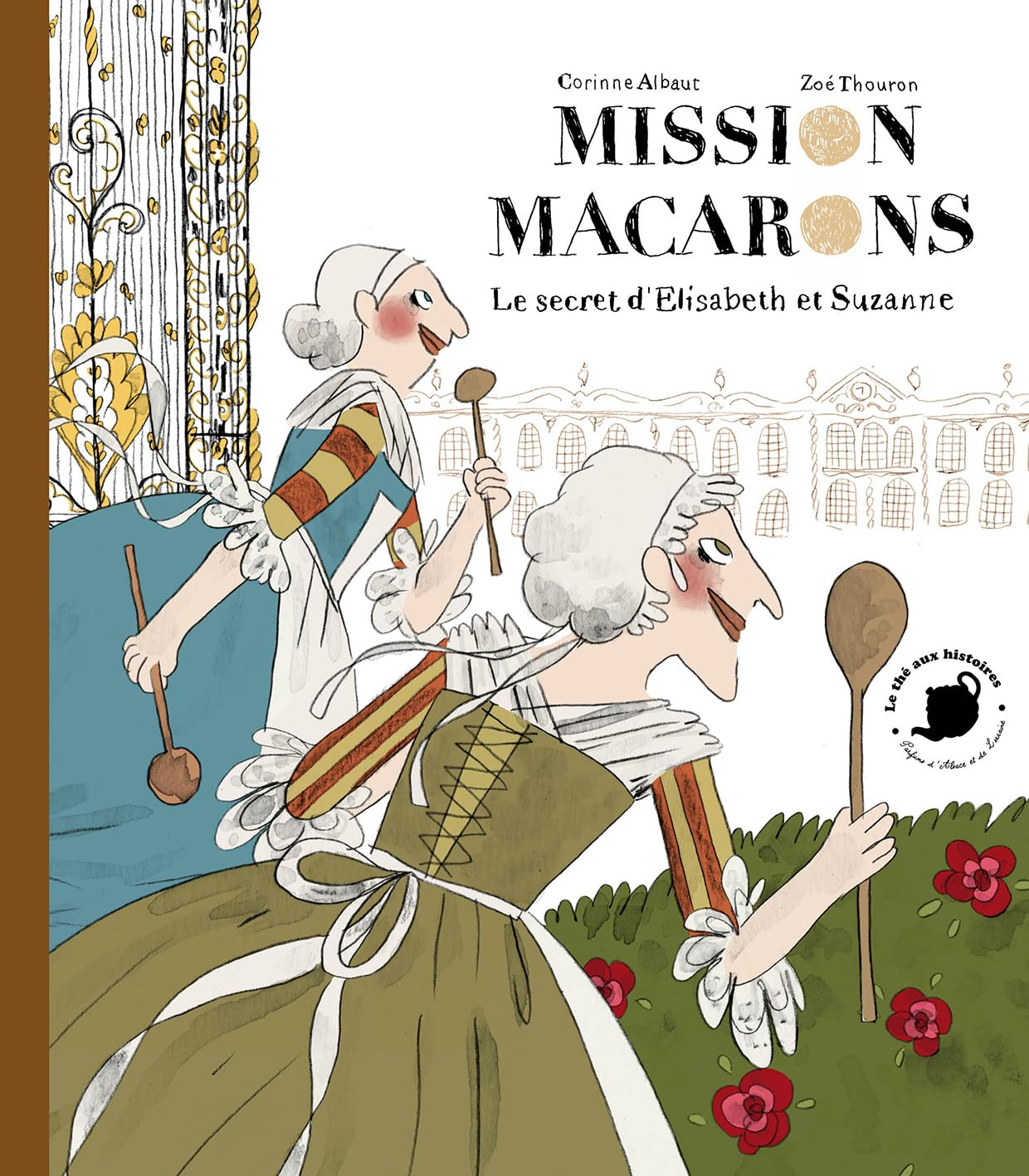 Mission macarons : le secret d'Elisabeth et Suzanne