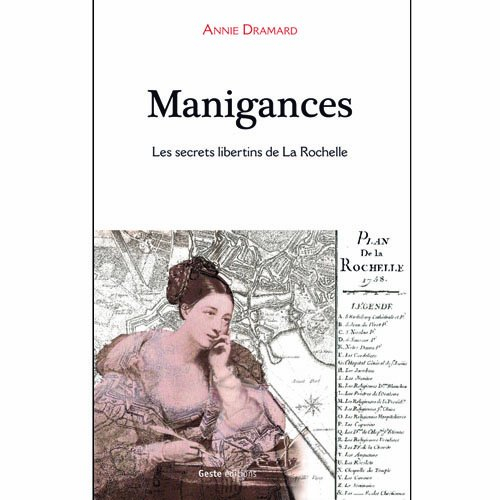Manigances : les secrets libertins de La Rochelle