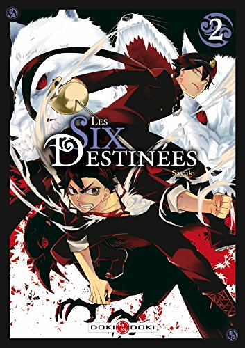 Les six destinées. Vol. 2