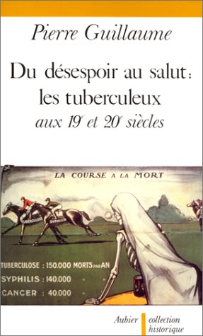 Du désespoir au salut : les tuberculeux aux 19e et 20e siècles