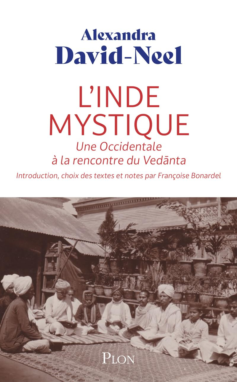 L'Inde mystique - Une Occidentale à la rencontre de Vedànta
