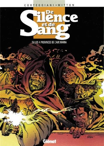De silence et de sang. Vol. 8. Les 4 provinces de l'Ave Maria