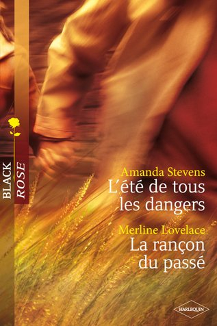 L'été de tous les dangers. La rançon du passé