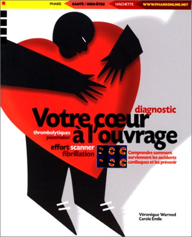 Votre coeur à l'ouvrage