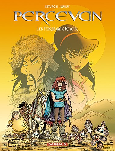 Percevan, les ombres de Malicorne. Vol. 13. Les terres sans retour