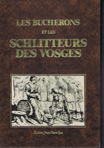 les bûcherons et les schlitteurs des vosges