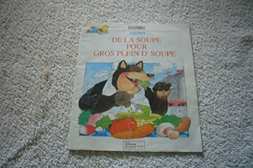 DE LA SOUPE POUR GROS PLEIN D'SOUPE