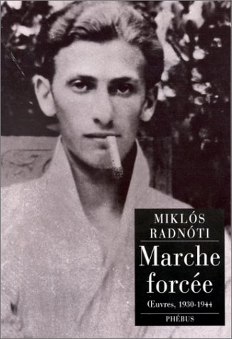 Marche forcée : oeuvres, 1930-1944