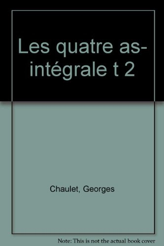 Les 4 As : l'intégrale. Vol. 2