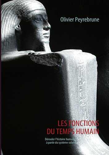les fonctions du temps humain : dérouler l'histoire à partir du système solaire