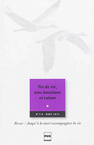 Jusqu'à la mort accompagner la vie, n° 116. Fin de vie, avec émotions et raison