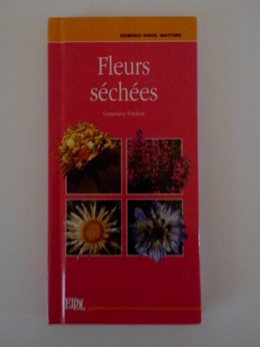 Fleurs séchées (Rendez-vous nature)