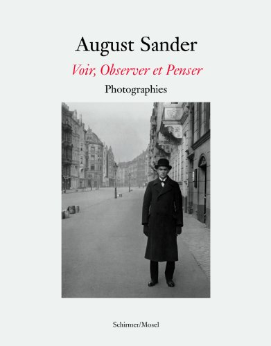 August Sander : voir, observer et penser : photographies