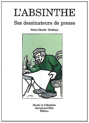 L'absinthe : ses dessinateurs de presse